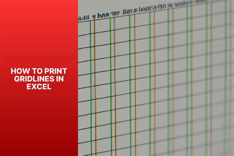 how do i print gridlines in excel and what are the best practices for creating visually appealing spreadsheets?